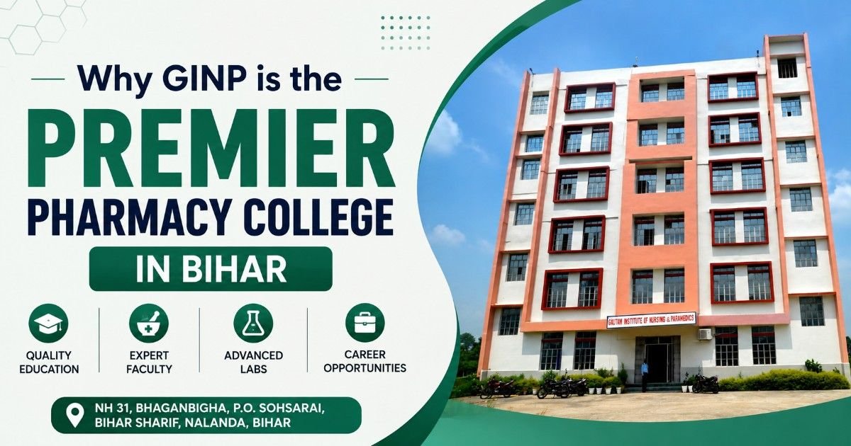 Best Pharmacy College in Bihar | B.Pharm & D.Pharm at GINP Nalanda